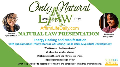 Natural Law Podcast: Energy Healing & Reiki with Master Reiki Healer Tiffany Monroe