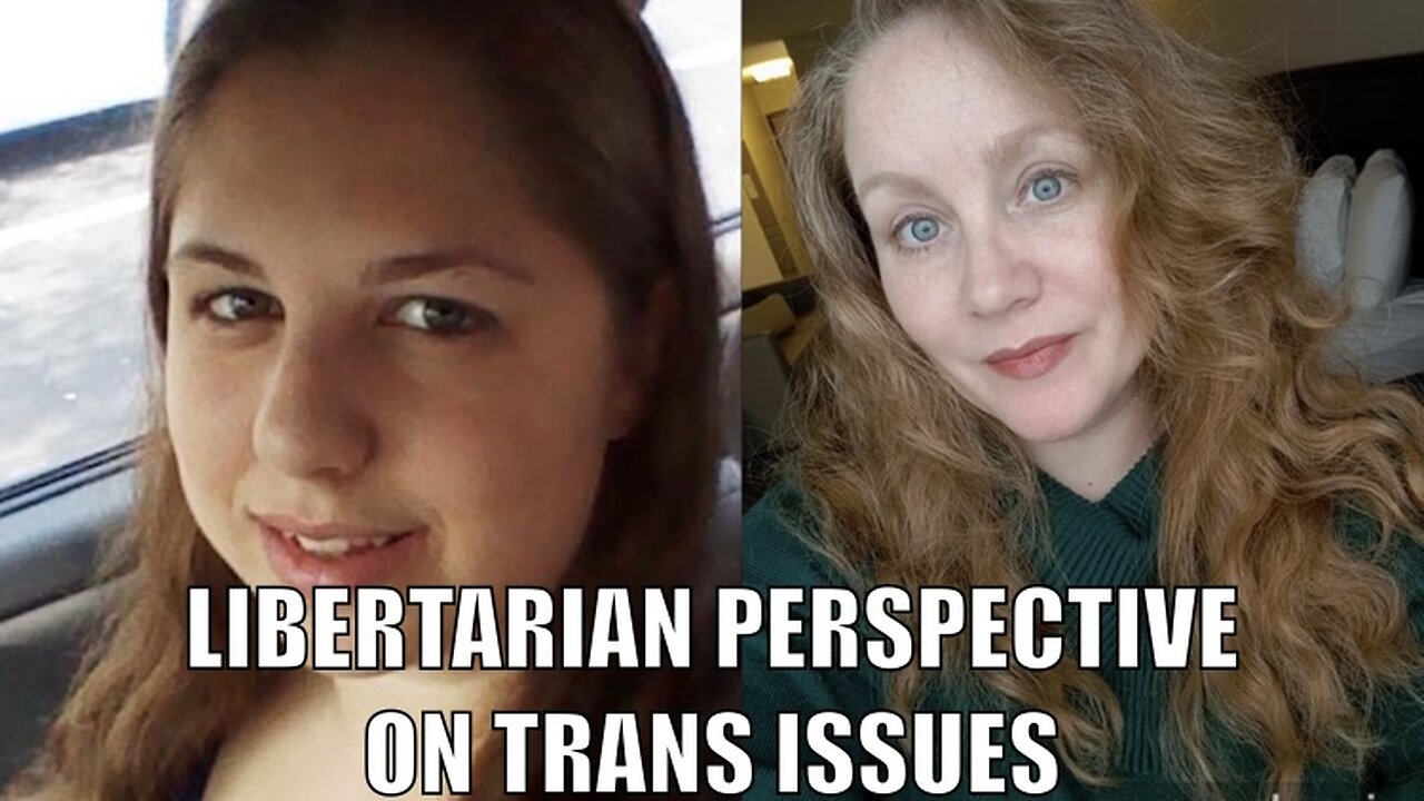 Libertarian Perspective on Trans Issues