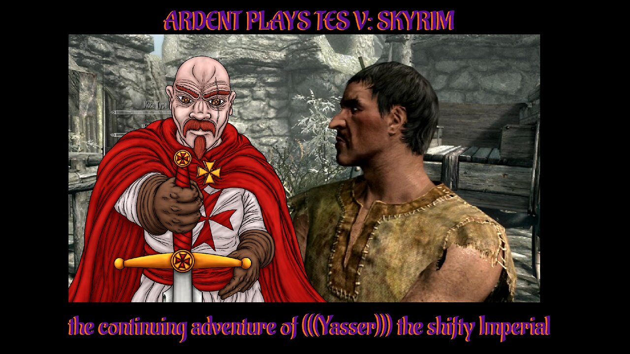 Ardent Plays - TES V: Skyrim