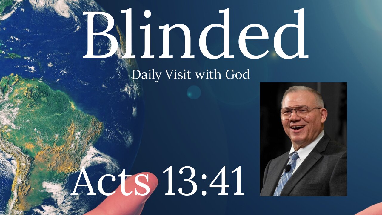 Acts 13:41, Then Blinded He Will Stay