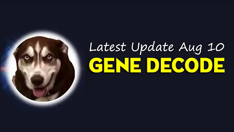 Gene Decode Latest Update Aug 10, 2023