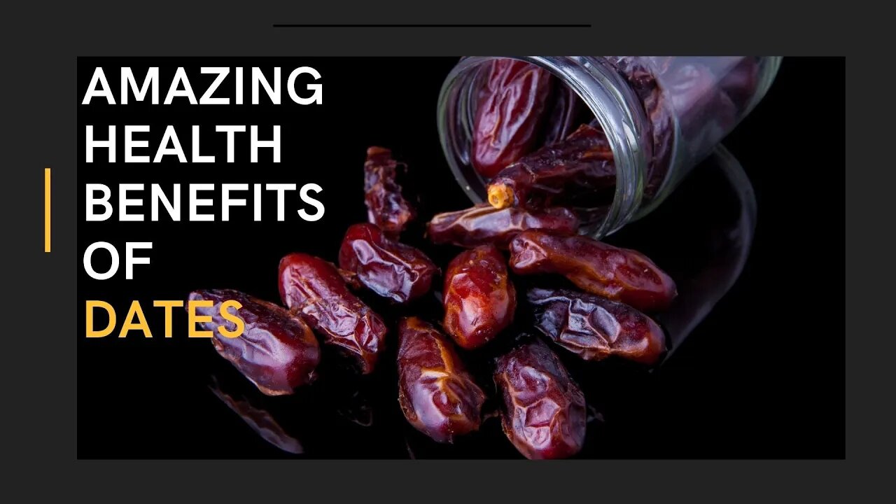 AMAZING HEALTH BENEFITS OF DATES