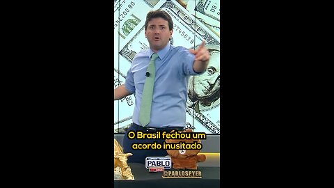 O Brasil fechou um acordo inusitado