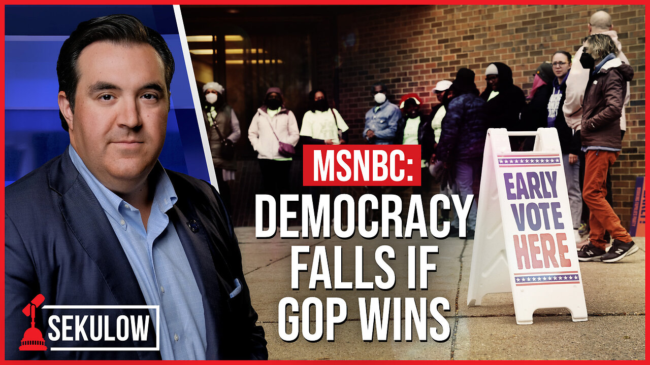 MSNBC: Democracy Falls if GOP Wins