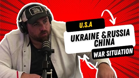 Gerard explains Ukraine, Russia, and China's military situation.