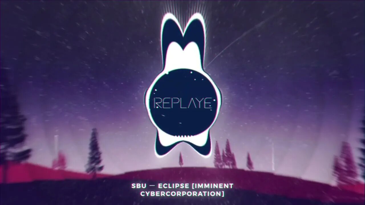 SBU ー Eclipse [IMMINENT CYBERCORPORATION] | Replaye