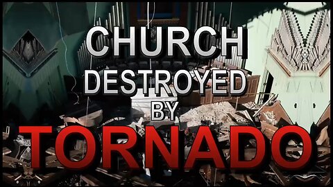 Tornado Destroys Church