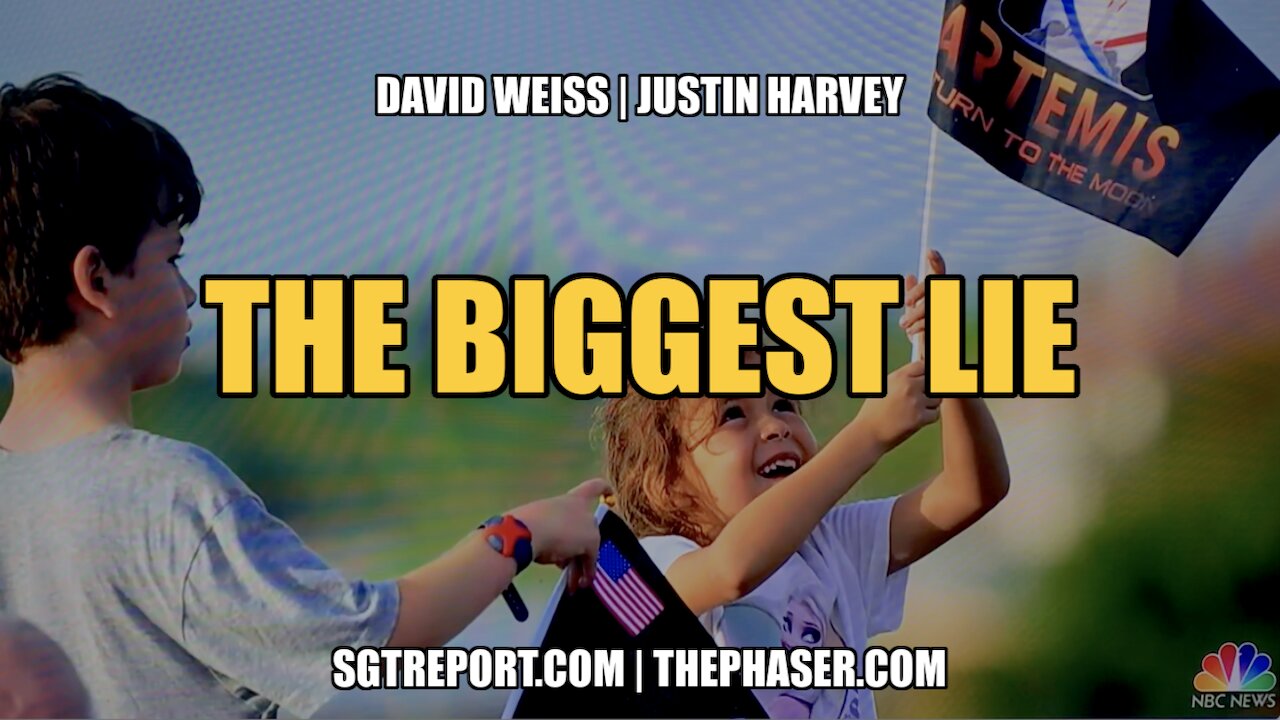 THE BIGGEST LIE -- David Weiss & Justin Harvey