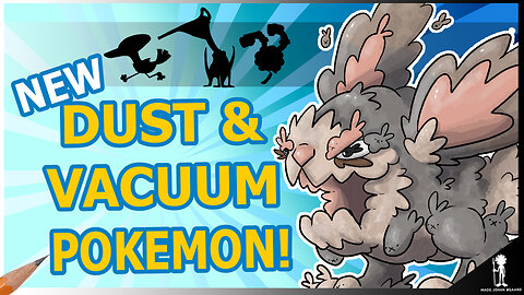 Dust Bunny & Vacuum Cleaner Pokémon 🐰🦅 | Hydonso Region