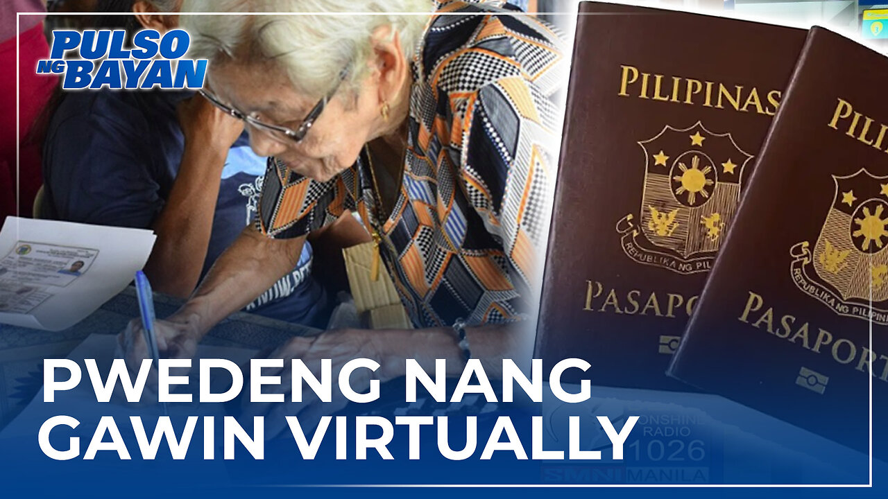 Renewal ng passport ng mga senior citizen at migrant workers, pwedeng nang gawin virtually