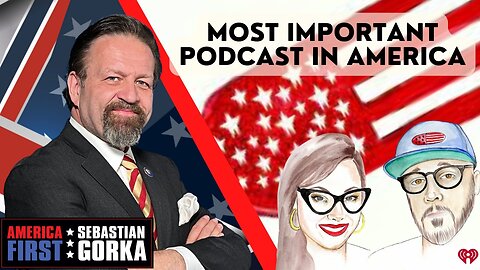 The most important podcast in America. Patrick Courrielche and Adryana Cortez with Sebastian Gorka