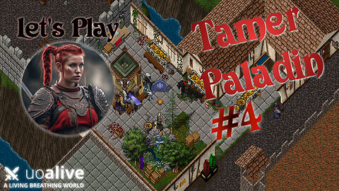 Let's Play a Paladin Tamer! #4