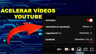 Como ACELERAR vídeos no YOUTUBE