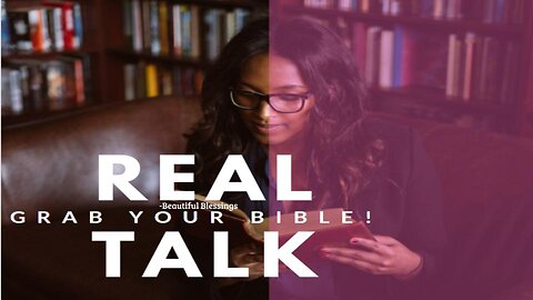 REAL TALK: Salvation, Sanctification, Judgement, Gospel