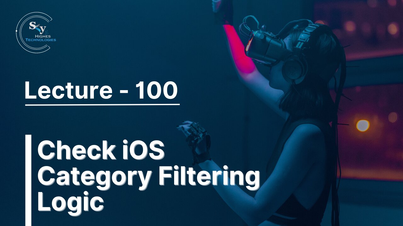 100 - Check iOS Category Filtering Logic | Skyhighes | React Native