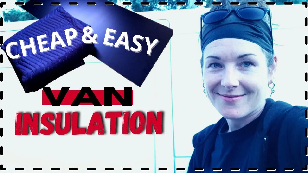 Insulate your camper van on the cheap! | Quick van DIY that really works