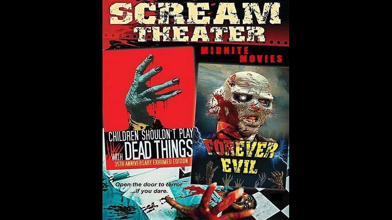 CHILDREN SHOULDN'T PLAY WITH DEAD THINGS 1972 & FOREVER EVIL 1987 Undead Zombie Horrors DOUBLE FEATURE