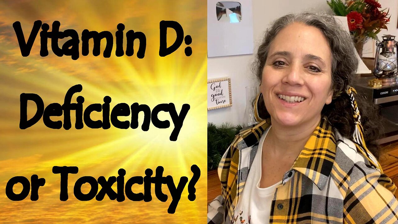 Vitamin D: Deficiency or Toxicity