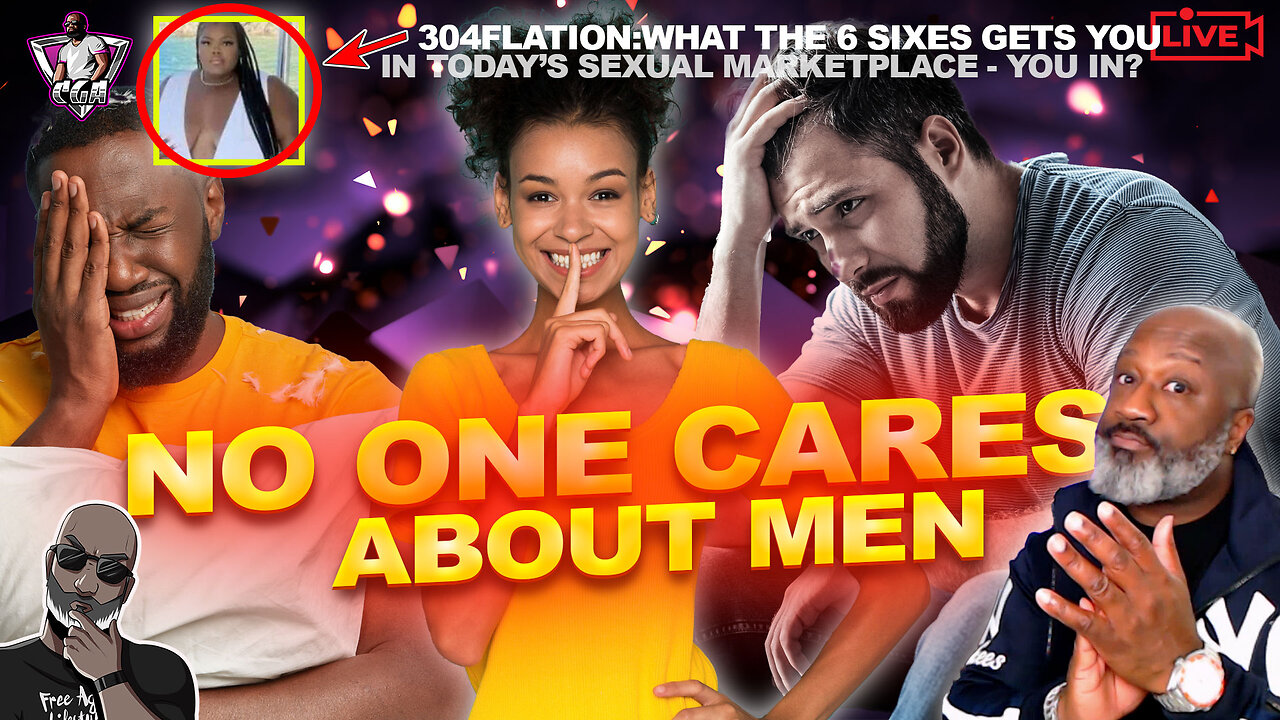 NO ONE CARES ABOUT MEN - How You Can Turn This Into An Advantage | 304Flation