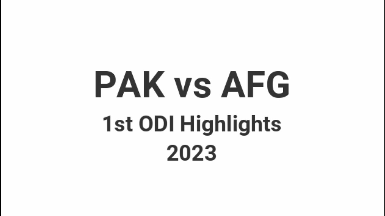 Pakistan Vs Afghanistan 1st ODI's Highlights 2023