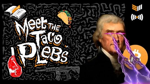 Bullish On Lightning Network With Thomas Jestopher: Meet The Taco Plebs