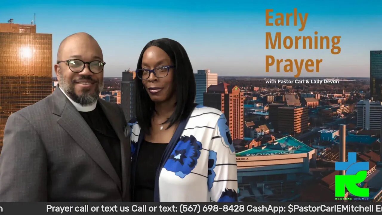 Early morning prayer with Pastor Carl & Lady Devon Mitchell