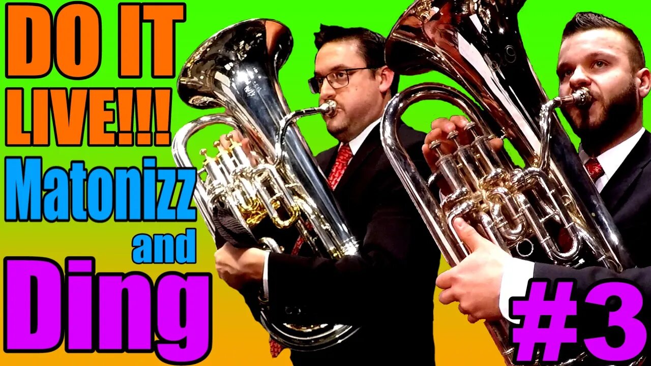 DO IT LIVE 3!!! Matonizz and Ding BRASS MUSIC CHAT