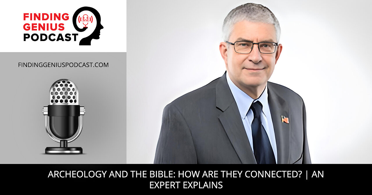 Archeology And The Bible: How Are They Connected? | An Expert Explains