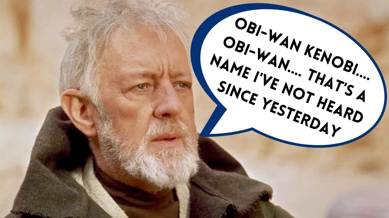 Obi-Wan Kenobi Is a Name I've Not Heard In a Long Time