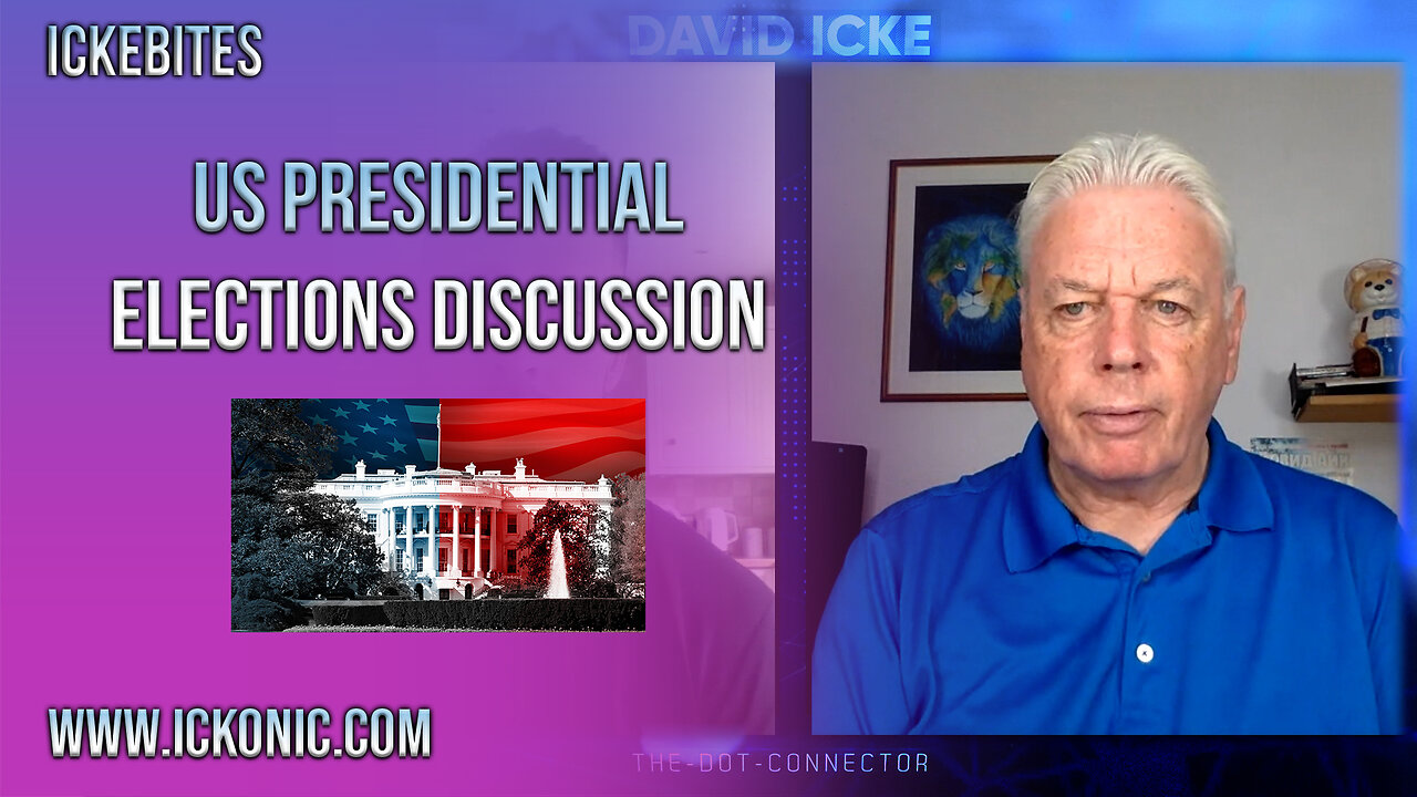 US Presidential Elections Discussion - David Icke