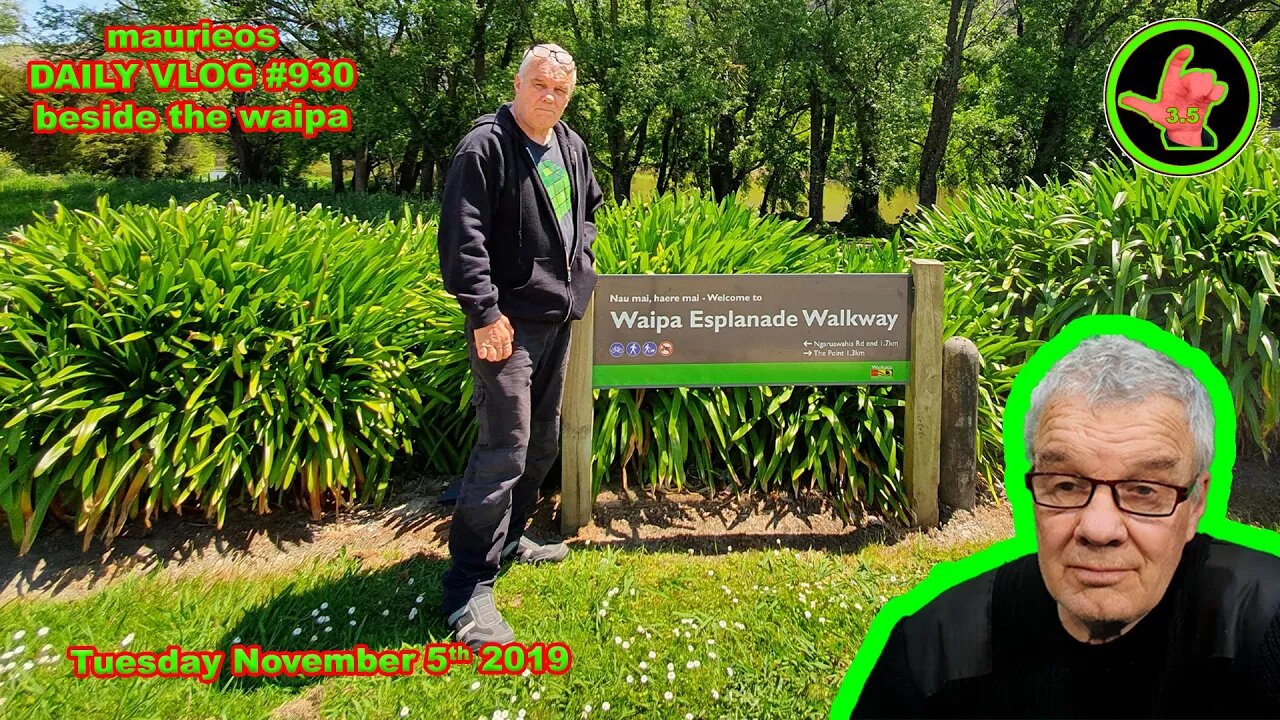 maurieos DAILY VLOG #930 beside the waipa