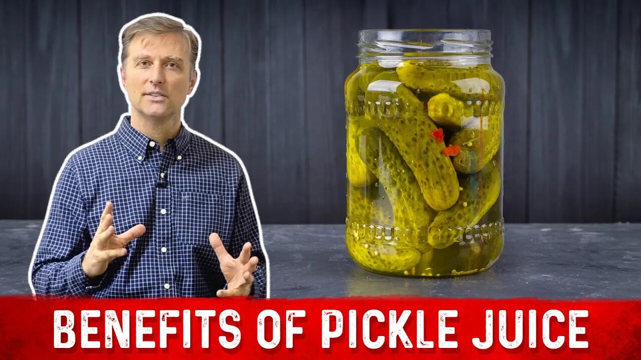 The Amazing Benefits of Pickle Juice – Dr. Berg