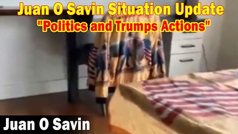 Juan O Savin Situation Update 5.20.23: "Politics and Trumps Actions"