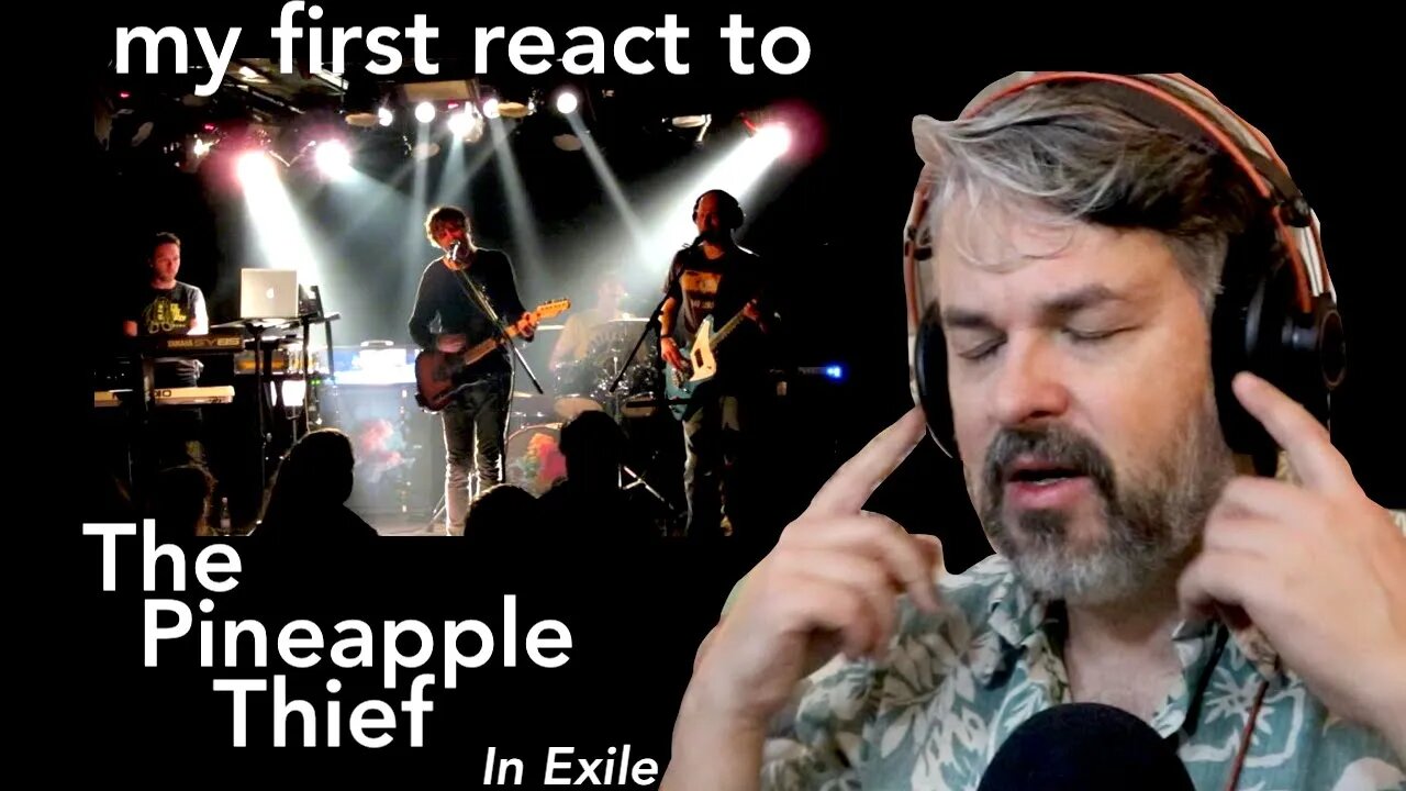 1st react | The Pineapple Thief | In Exile [live]