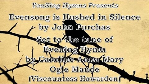 Evensong is Hushed in Silence (Evening Hymn)