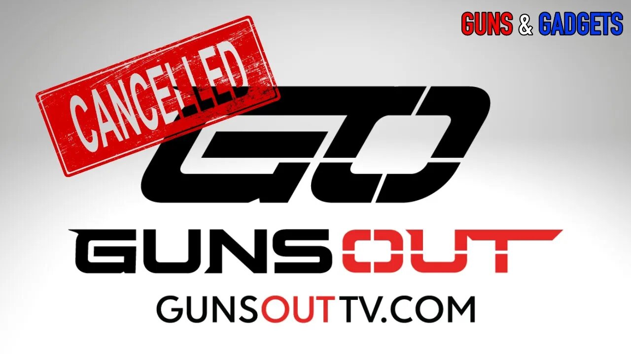 Guns Out TV - Victim Of Cancel Culture