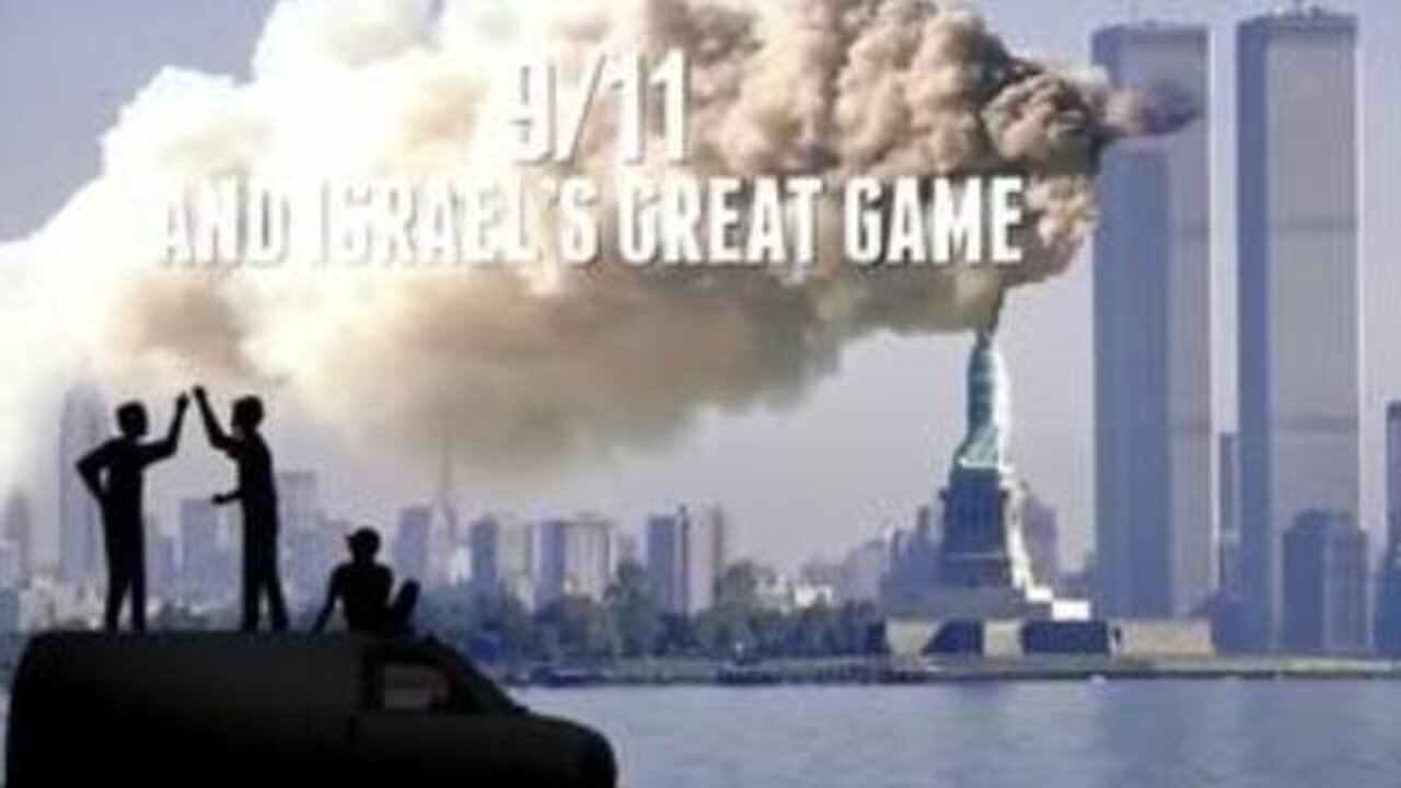 9/11 and Israel's Great Game (2021)