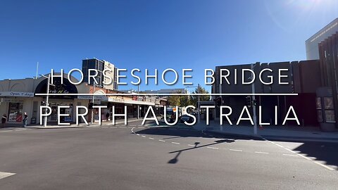 Exploring Perth Australia: A Walking Tour of Horseshoe Bridge