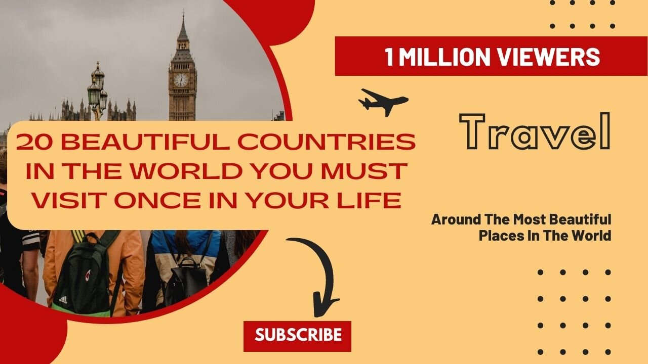 20 BEAUTIFUL COUNTRIES IN THE WORLD YOU MUST VISIT ONCE IN YOUR LIFE 3 (Part 1)