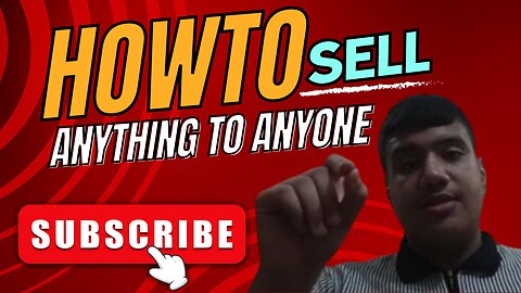 how to sell anything to anyone