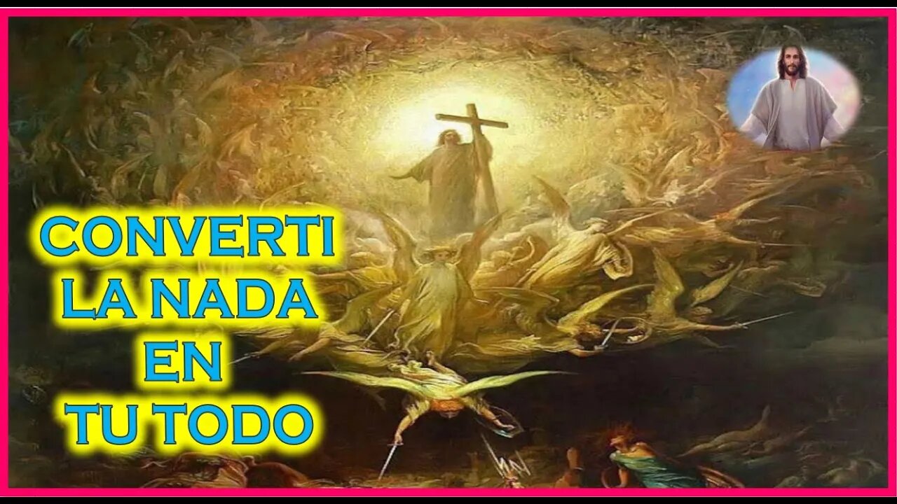 MENSAJE DE JESUCRISTO A DANIEL DE MARIA - CONVERTI LA NADA EN UN TODO