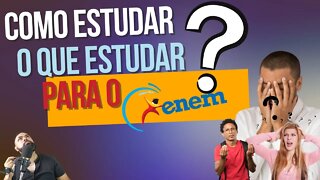 Como e o que estudar para o ENEM ?