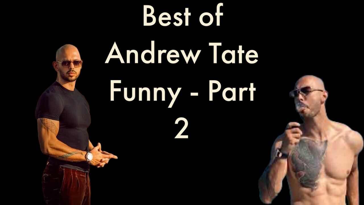 Andrew Tate funniest moments - Part 2