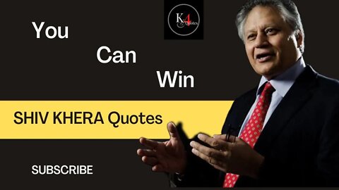 Shiv khera quotes you can win|best quotes|K4Quotes #shivkhera