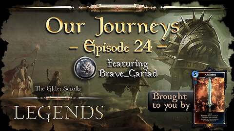 Elder Scrolls Legends: Our Journeys - Ep 24