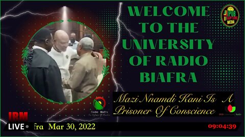 Welcome To The University Of Radio Biafra Mar 30, 2022