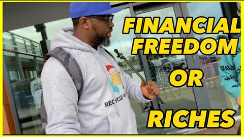 Financial Freedom or Riches