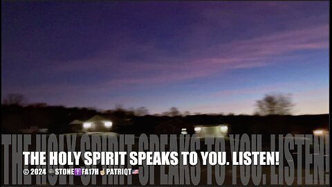 THE HOLY SPIRIT SPEAKS TO YOU. LISTEN!