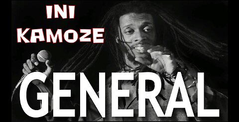 Ini Kamoze | General