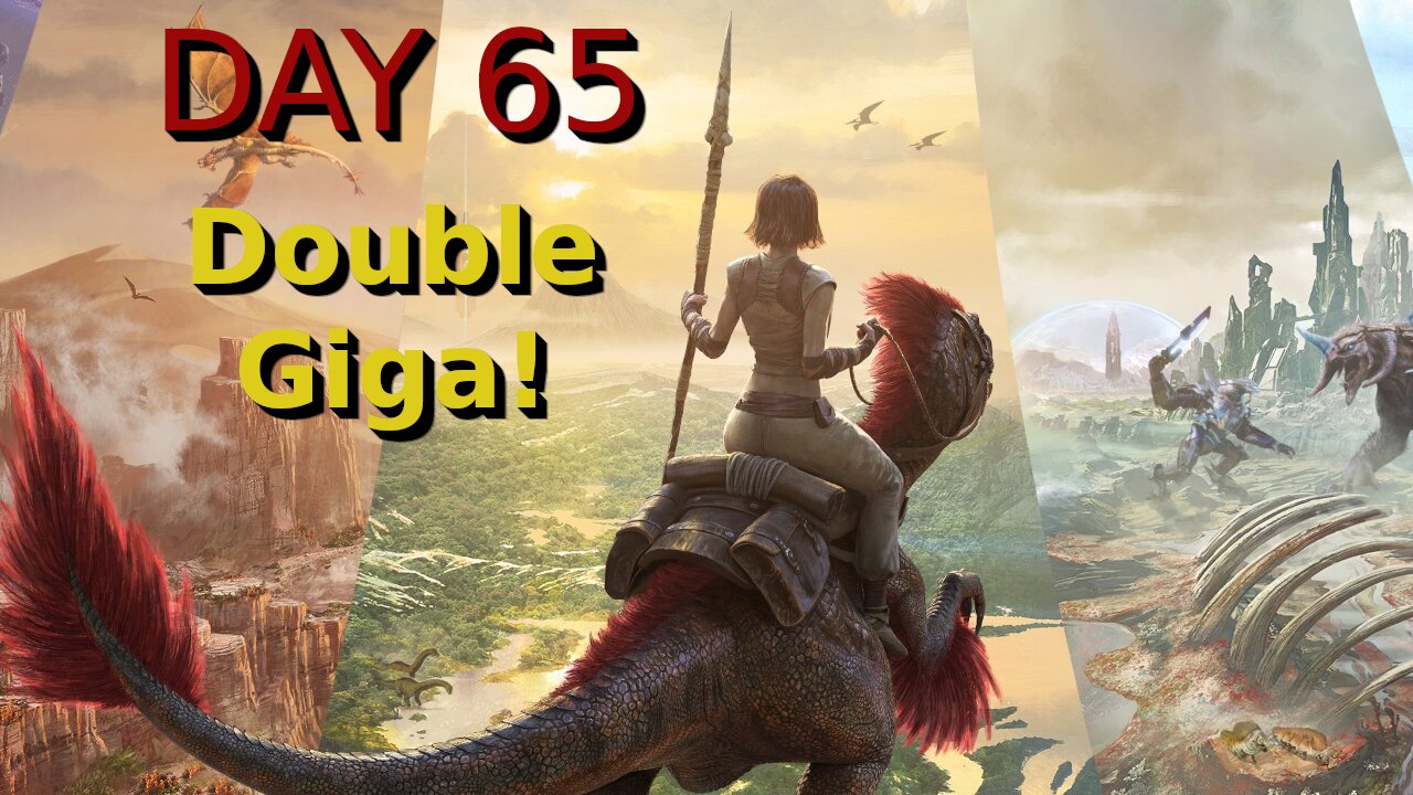 Ark Survival Ascended - The Island - Day 65: Double Giga!